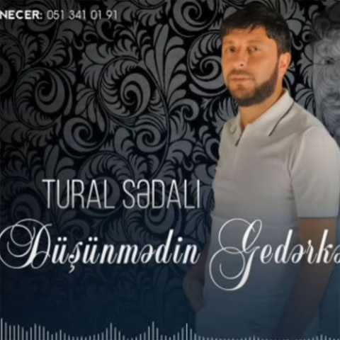 آهنگ تورال صدالی دوشونمَدین گدرکن