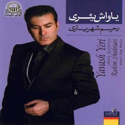 آهنگ رحیم شهریاری  یانیندا اولوم گرک